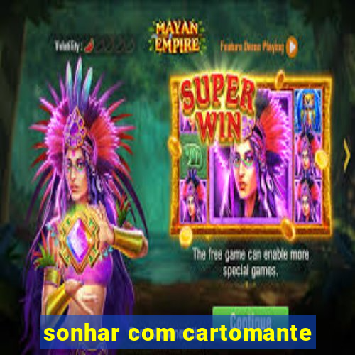 sonhar com cartomante